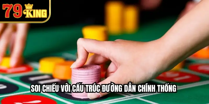 Soi chiếu với cấu trúc đường dẫn chính thống 