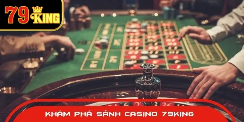 Khám phá sảnh casino tại nền tảng